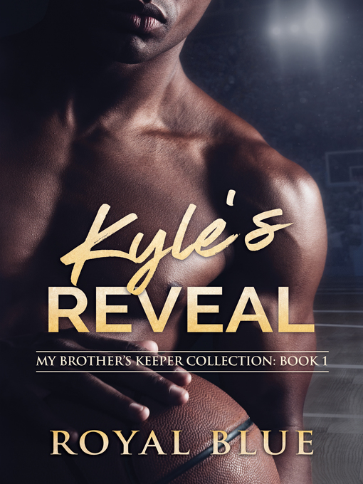 Title details for Kyle's Reveal by Royal Blue - Available